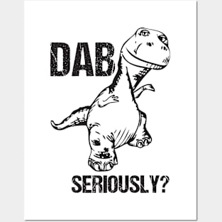 Dab... Seriously? Funny T-Rex Dinosaur Dabbing Joke Posters and Art